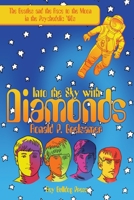 Into the Sky with Diamonds 1452070539 Book Cover