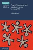 Public Participation and Legitimacy in the Wto 1107067820 Book Cover