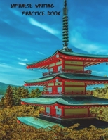 Japanese Writing Practice Book: Practice Writing Japanese Alphabet Kanji Characters Kana Scripts Hiragana Katakana Technique with Cornell Notes ... of each character; Writing Square Guides 1688825045 Book Cover