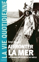 Affronter la mer 2012355811 Book Cover