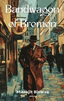 Bandwagon of Bremen B0DWTVTKLY Book Cover
