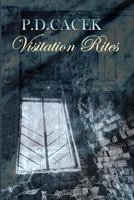 Visitation Rites 1940999006 Book Cover
