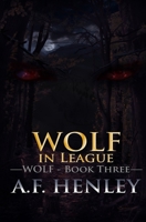 Wolf, in League 1652001859 Book Cover