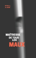 Ma�tresse de tous les maux B09JJJ7QN1 Book Cover