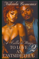 A Trillion Ways to Love An Eastside Thug 2 B0FKT91JR3 Book Cover
