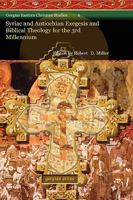 Syriac and Antiochian Exegesis and Biblical Theology for the 3rd Millennium 1593334877 Book Cover