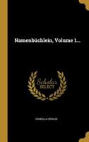Namenbchlein, Volume 1... 1010479237 Book Cover