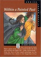 Within a Painted Past 1550379895 Book Cover