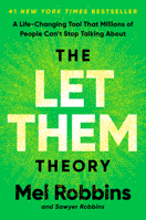 The Let Them Theory: The Life-Changing Hack That Millions of People Cant Stop Talking about