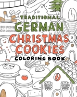 Traditional german christmas Cookies Coloring Book: A Coloring book B08CWG2WV9 Book Cover