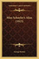 Miss Schuyler's Alias 1164920375 Book Cover
