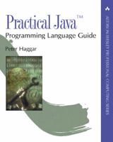 Practical Java(TM) Programming Language Guide (Addison-Wesley Professional Computing Series) 0201616467 Book Cover