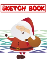 Sketch Book For Beginners Christmas Gift Idea: Art Blank Page Sketch Book | Templates - Variety # World ~ Size 8.5 X 11 INCHES 110 Page Big Prints Good Gift. 167252119X Book Cover