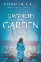 Gwyneth in the Garden 0998578940 Book Cover