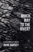 Which Way to the River 195241136X Book Cover