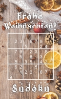 Frohe Weihnachten - Sudoku: 184 knifflige Rätsel leicht - mittelschwer - extrem schwer Mit Lösungen und Anleitung Kleines Format Rätselbuch Für An B08LPQ3NCZ Book Cover