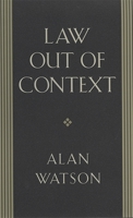Law Out of Context 0820341169 Book Cover