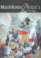 Mashkoor Raza's Journey 9699251247 Book Cover