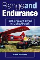 Range and Endurance: Fuel Efficient Flying in Light Aircraft 186126920X Book Cover