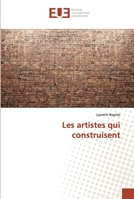 Les artistes qui construisent 6139539978 Book Cover