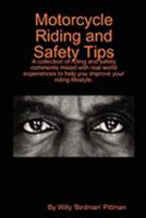 Motorcycle Riding and Safety Tips 0578002736 Book Cover