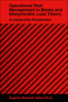 Operational Risk Management in Banks and Idiosyncratic Loss Theory: A Leadership Perspective 1804552240 Book Cover