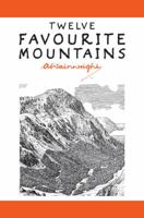 Twelve Favourite Mountains (Pictorial Guides to the Lakeland Fells) 0711228205 Book Cover