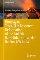 Himalayan Thick-Skin Basement Deformation of the Ladakh Batholith, Leh-Ladakh Region, NW India 3031315650 Book Cover