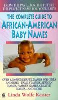 The Complete Guide to African-American Baby Names 0451190823 Book Cover