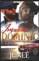 Imagine & Dominic: Catchin' Feelin's for a Real One 1698867581 Book Cover