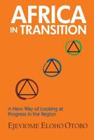 Africa in Transition: A New Way of Looking at Progress in the Region 0998479624 Book Cover