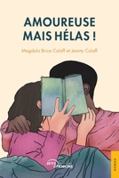 Amoureuse mais hélas ! (French Edition) 2355237247 Book Cover