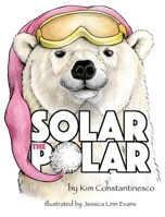 Solar the Polar 1365861821 Book Cover