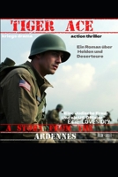 Tiger Ace - Eine Geschichte aus den Ardennen: (KPF) (German Edition) B0F2GHTHW4 Book Cover