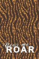 Hear me roar: Notebook with tiger stripes 108865939X Book Cover
