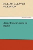 Classic French Course in English 9355395922 Book Cover