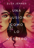 Una ilusión como lo nuestro 8419169021 Book Cover