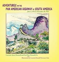 Adventures on the Pan American Highway of South America 1632932237 Book Cover