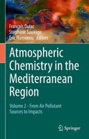 Atmospheric Chemistry in the Mediterranean Region: Volume 2 - From Air Pollutant Sources to Impacts 3030823873 Book Cover