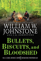 Bullets, Biscuits, and Bloodshed (A Luke Jensen-Dewey Mckenzie Western)