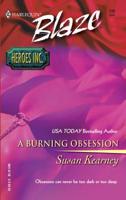 A Burning Obsession 0373791429 Book Cover