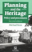 Planning and the Heritage: Policy and procedures 1138978515 Book Cover