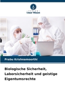 Biologische Sicherheit, Laborsicherheit und geistige Eigentumsrechte 6209659926 Book Cover