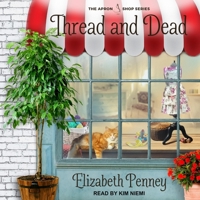 Thread and Dead (Apron Shop (2)) 1250257972 Book Cover
