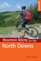 Mountain Biking on the North Downs 1852847026 Book Cover