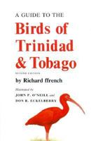 A Guide to the Birds of Trinidad and Tobago 0801497922 Book Cover