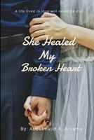 She healed my broken heart B0BGZLFLX5 Book Cover