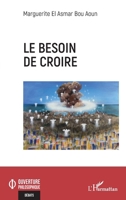 Le besoin de croire (Ouverture Philosophique) (French Edition) 2140333411 Book Cover