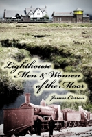 Lighthouse Men & Women of the Moor B09GZPJZ71 Book Cover