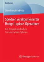 Spektren Verallgemeinerter Hodge-Laplace-Operatoren: Am Beispiel Von Flachen Tori Und Runden Spharen 3658131098 Book Cover